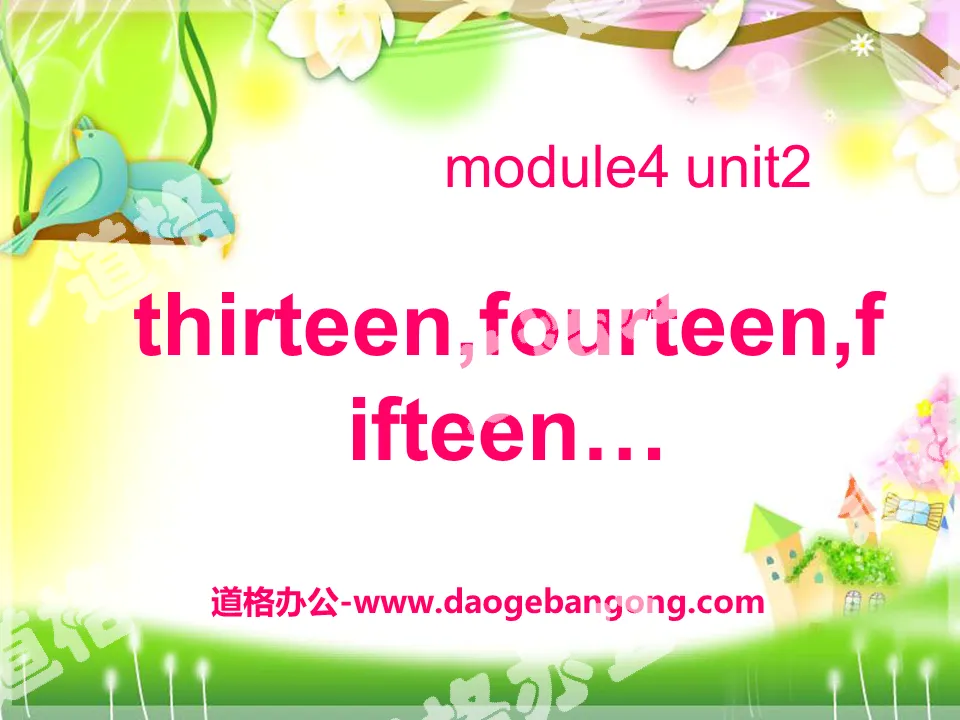 "Thirteen Fourteen Fifteen" PPT courseware 2