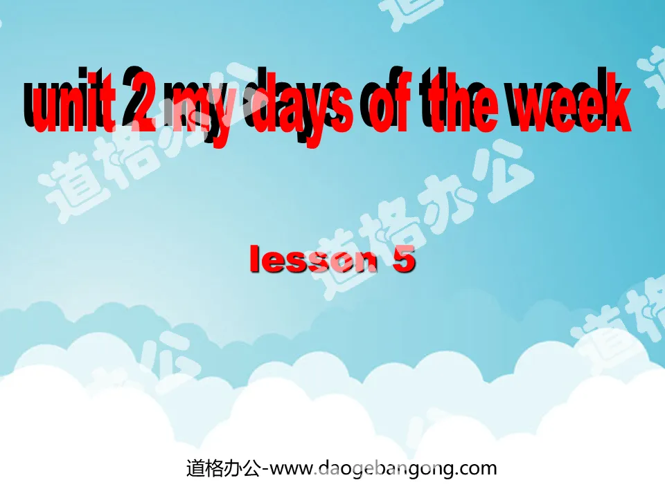 "Unit2 My days of the week" fifth lesson PPT courseware