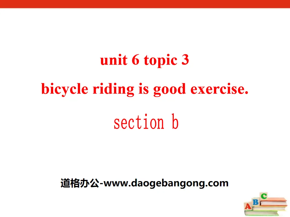 《Bicycle riding is good exercise》SectionB PPT
