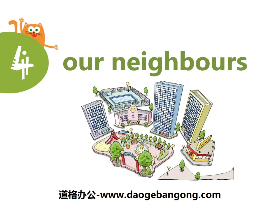 《Our neighbours》PPT
