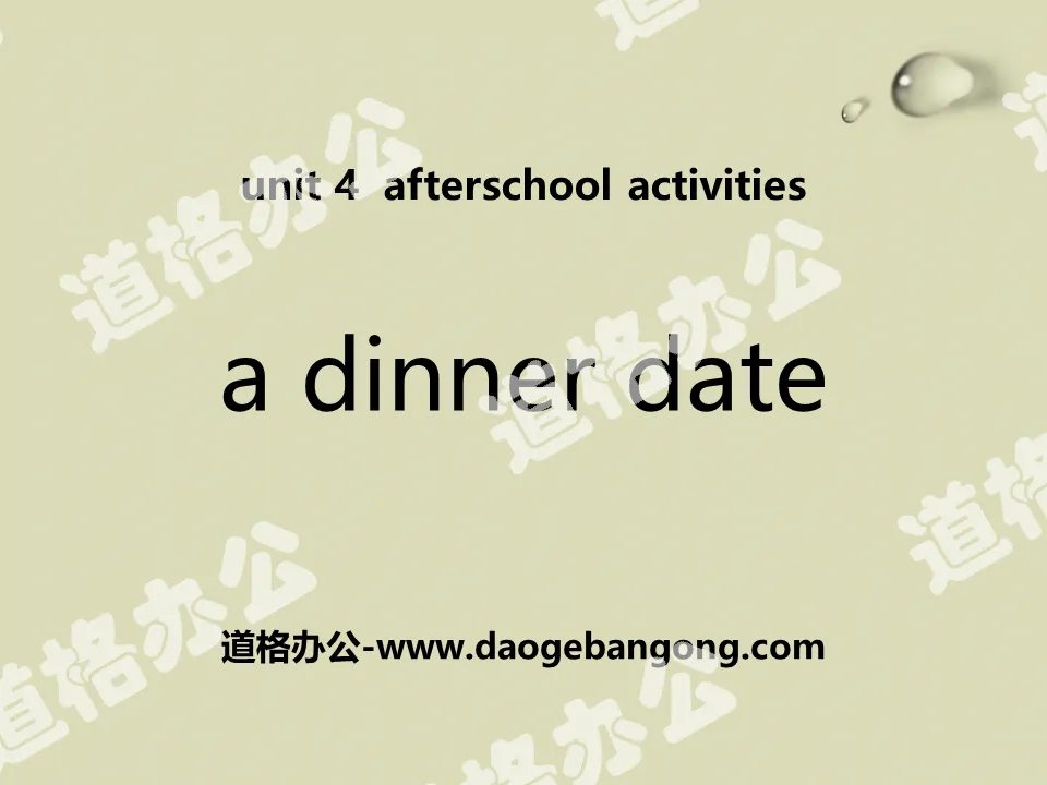 《A Dinner Date》After-School Activities PPT课件下载
