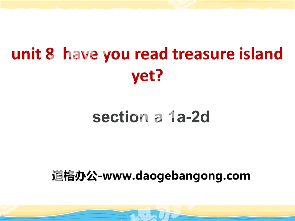 《Have you read Treasure Island yet?》PPT課件12