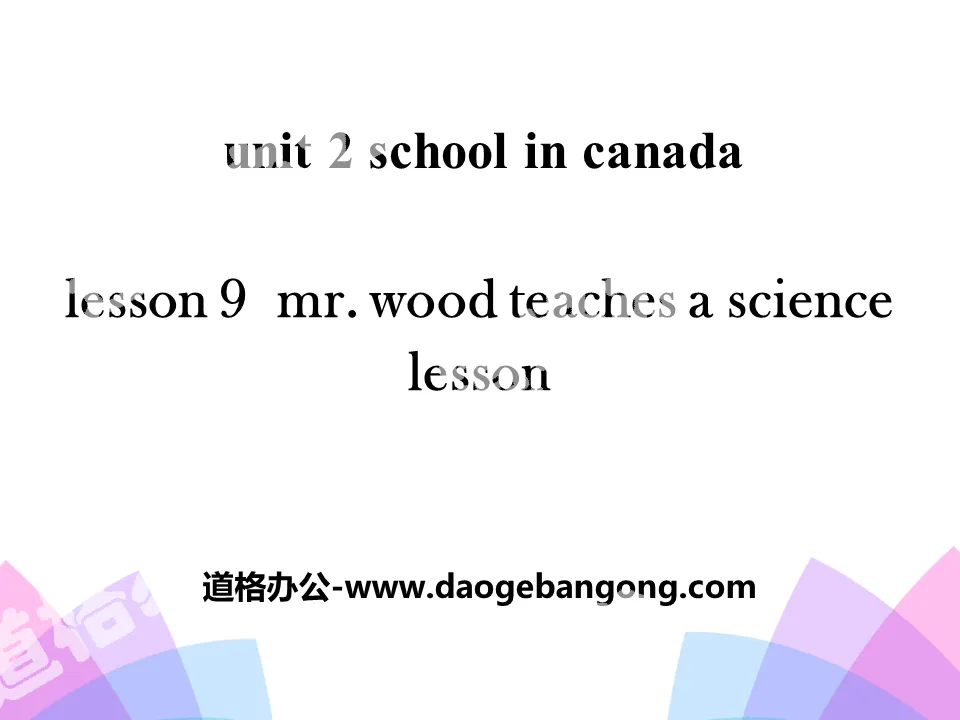 《Mr.Wood Teaches a Science Lesson》School in Canada PPT
