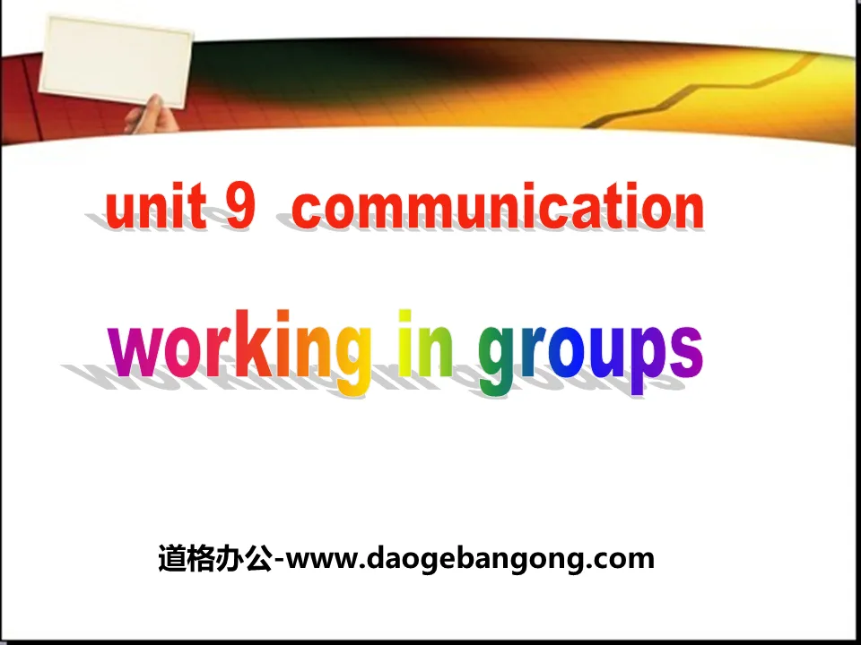 "Working in Groups" Communication PPT courseware download
