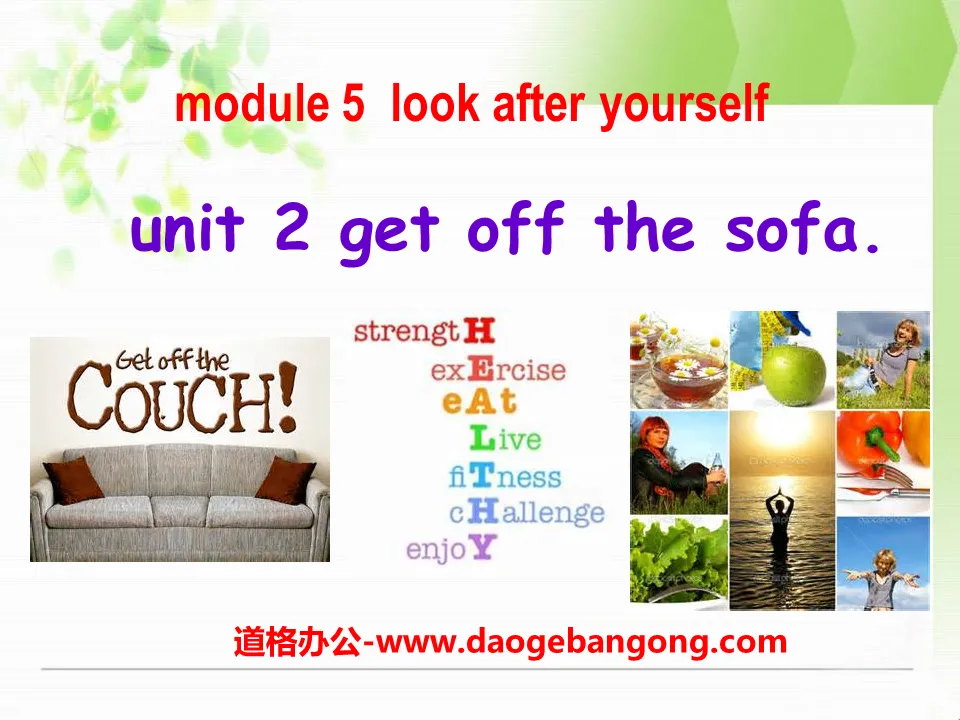 "Get off the sofa!"Look after yourself PPT courseware 3