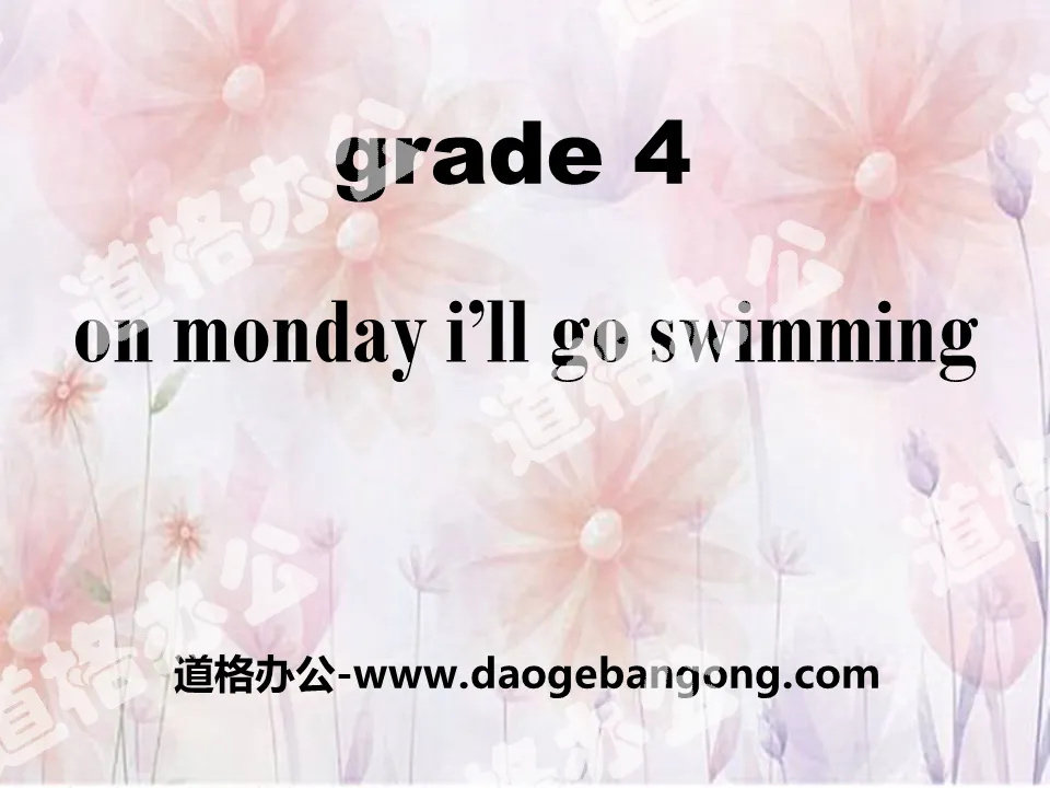 "On Monday I'll go swimming" PPT courseware 4