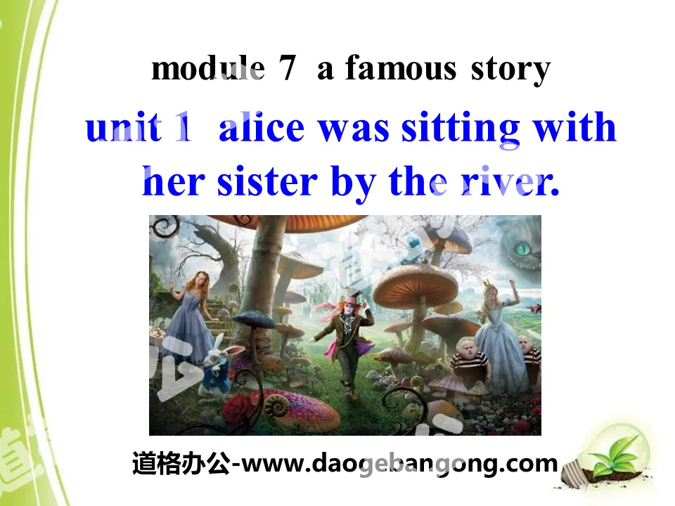 "Alice was sitting with her sister by the river" A famous story PPT courseware 4