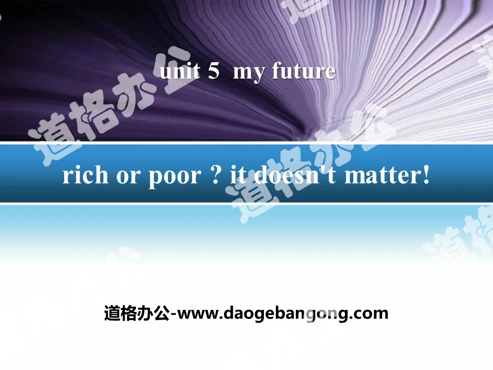 "Rich or Poor? It Doesn't Matter!" My Future PPT download