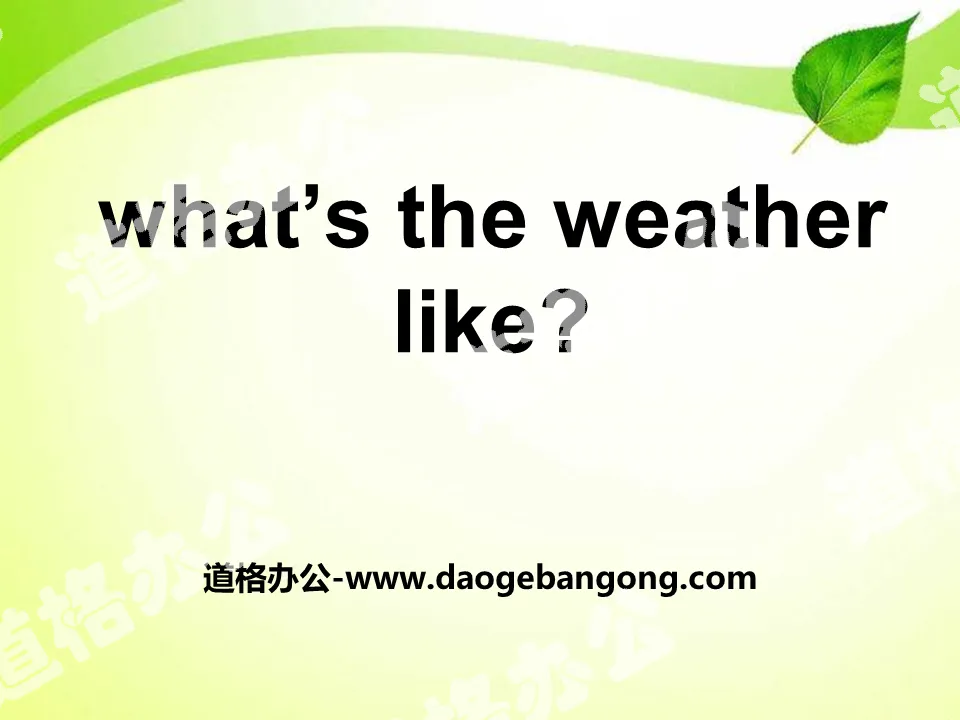 《What's the weather like?》PPT课件5

