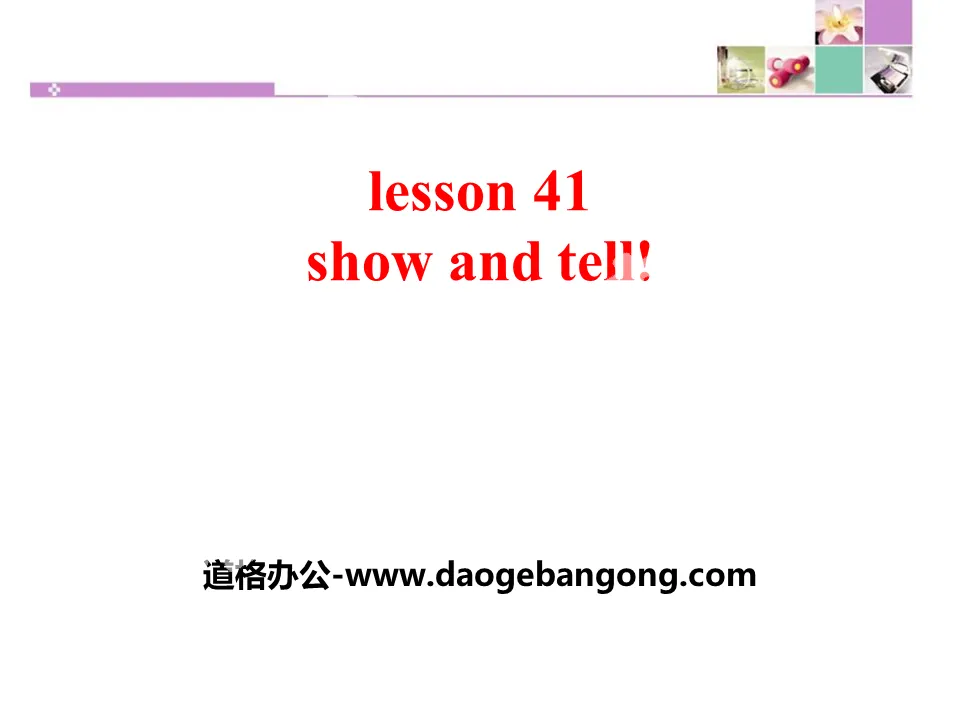 《Show and Tell!》Enjoy Your Hobby PPT下载
