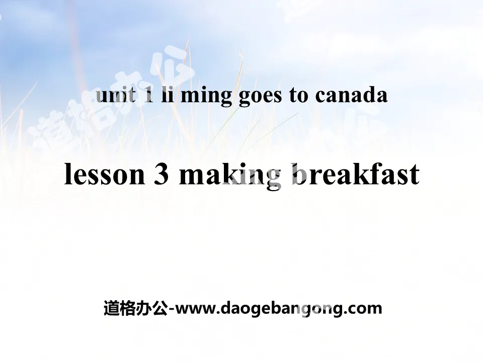 《Making Breakfast》Li Ming Goes to Canada PPT课件
