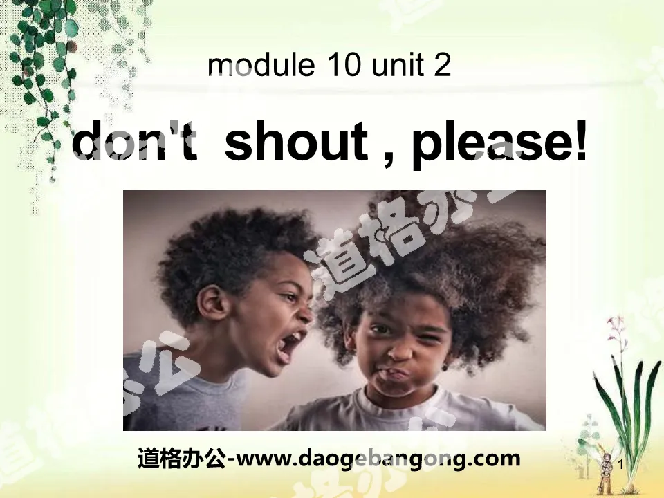 "Don't shout, please" PPT courseware 2
