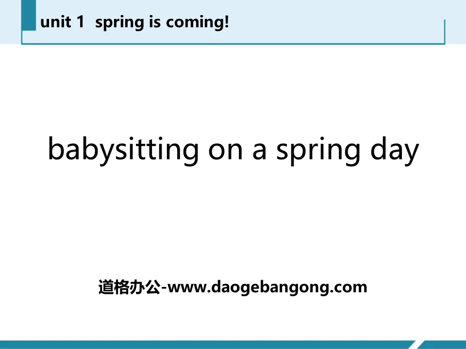 "Babysitting on a Spring Day" Spring Is Coming PPT courseware download