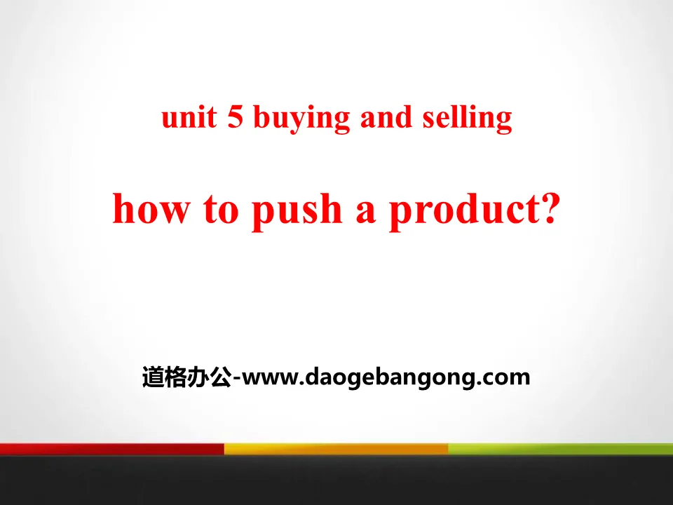 "How to Push a Product?" Buying and Selling PPT courseware download