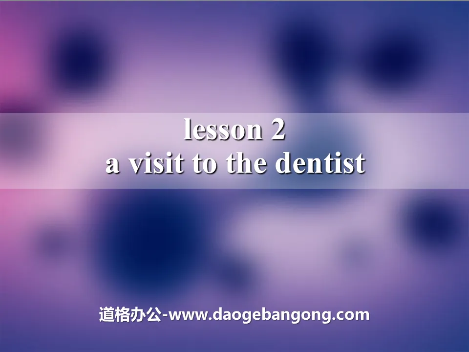 "A Visit to the Dentist" Stay healthy PPT courseware download