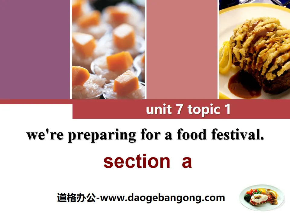 《We're preparing for a food festival》SectionA PPT
