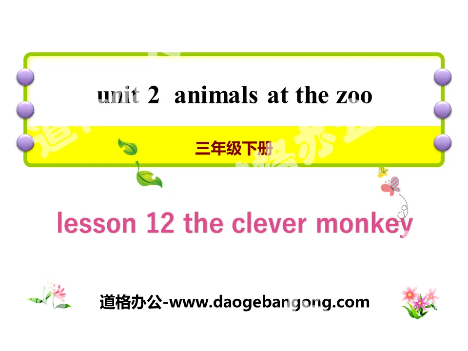 《The Clever Monkey》Animals at the zoo PPT