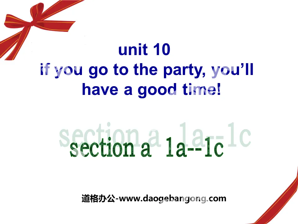 "If you go to the party you'll have a great time!" PPT courseware 11