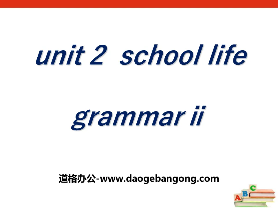 "School life"GrammarPPT courseware