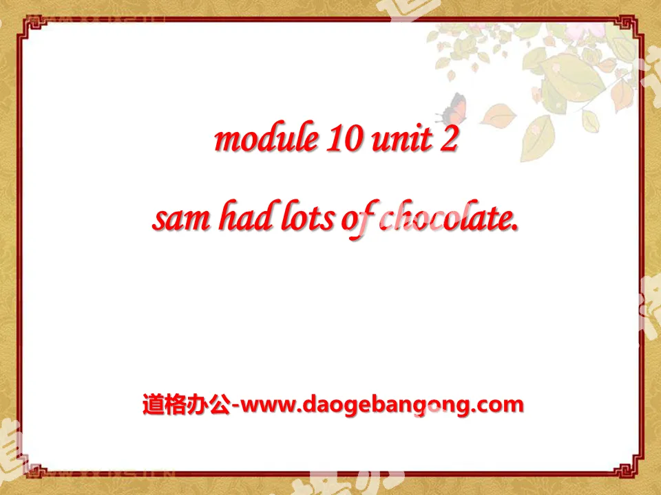 "Sam had lots of chocolates" PPT courseware 3