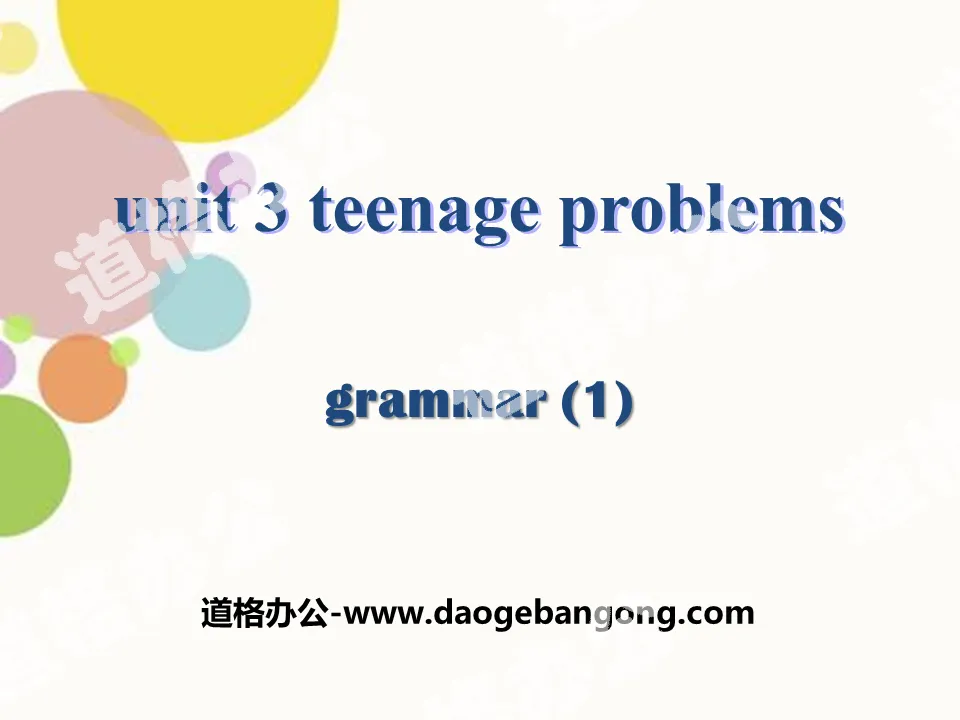 《Teenage problems》GrammarPPT