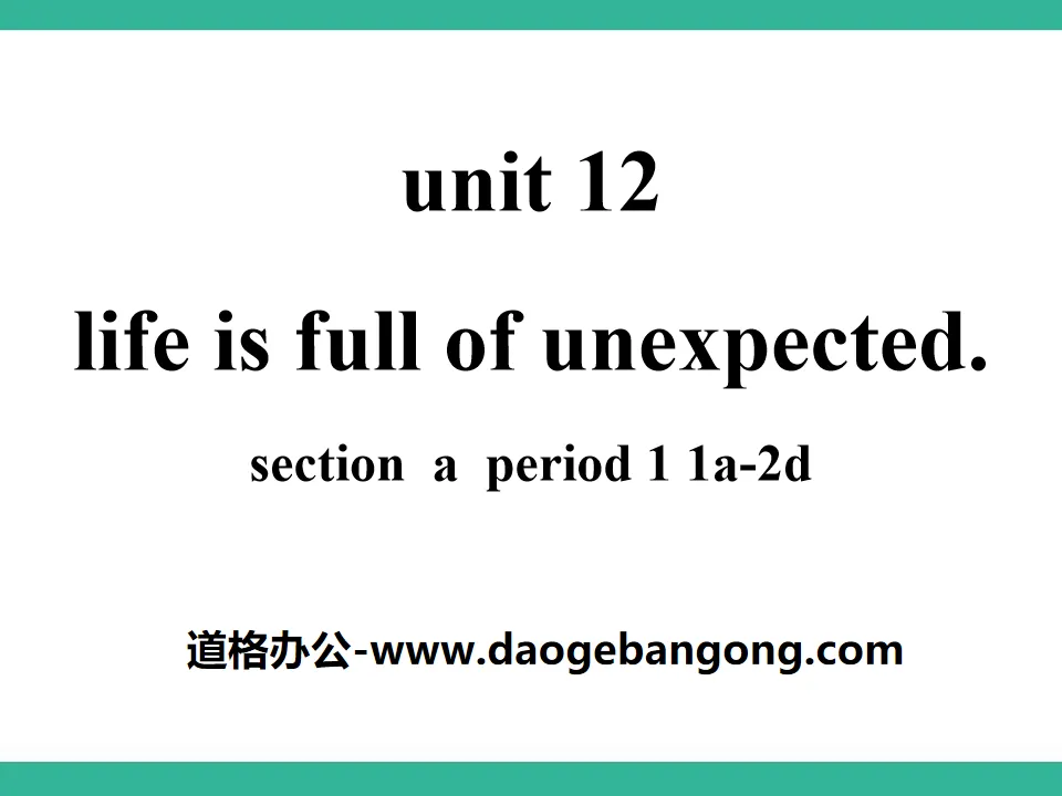 《Life is full of unexpected》PPT课件7
