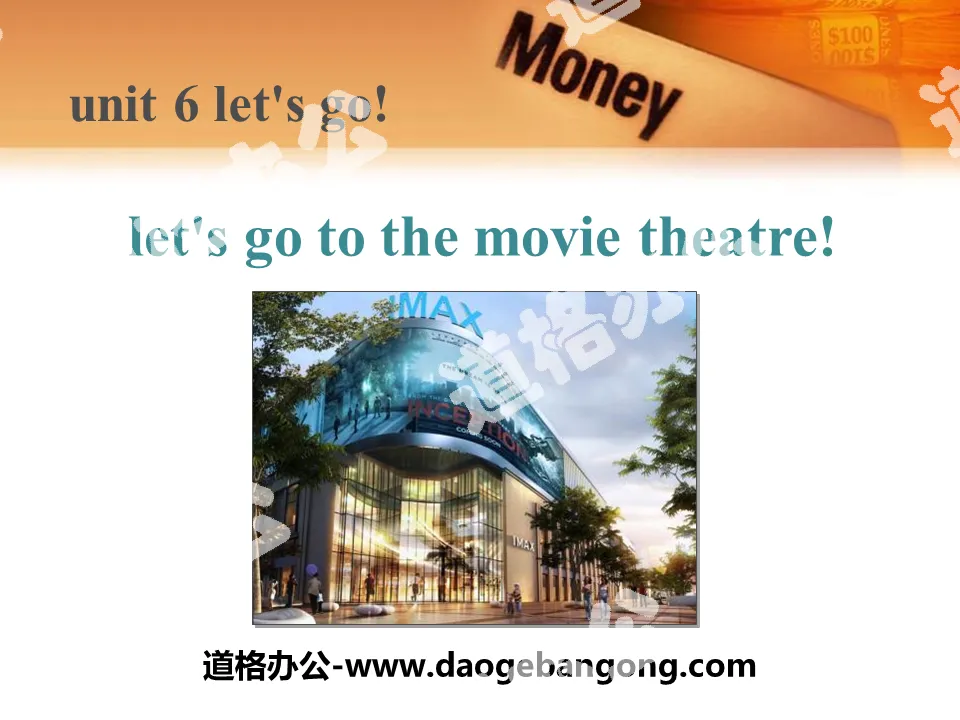 "Let's Go to the Movie Theater!" Let's Go! PPT free courseware