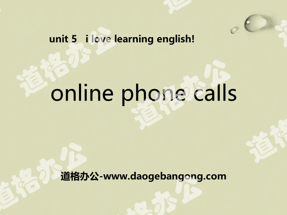 《Online Phone Calls》I Love Learning English PPT课件下载
