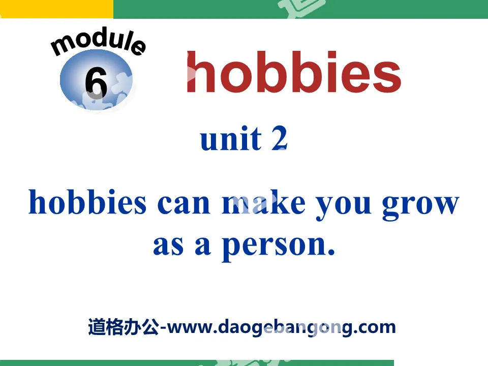《Hobbies can make you grow as a person》Hobbies PPT课件4
