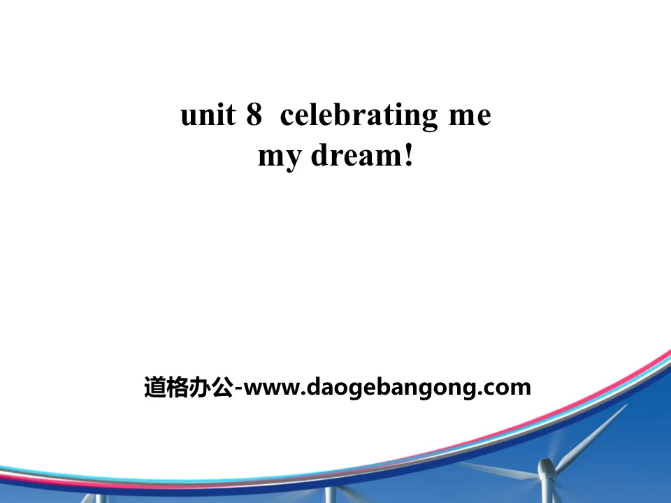 《My Dream》Celebrating Me! PPT免费课件