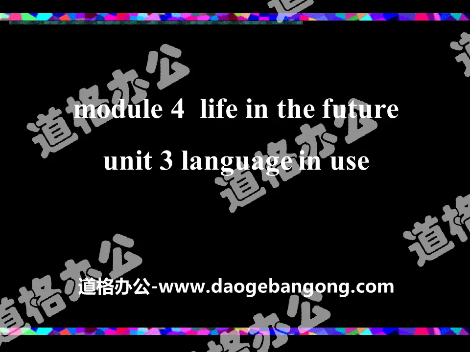 "Language in use" Life in the future PPT courseware 3