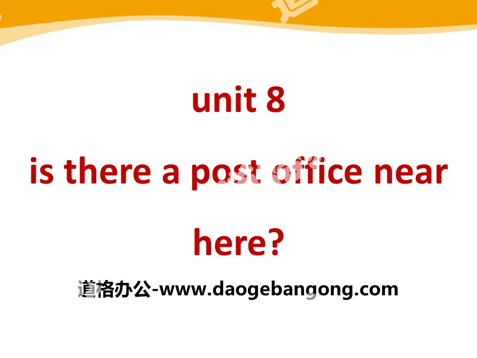 《Is there a post office near here?》PPT課件9