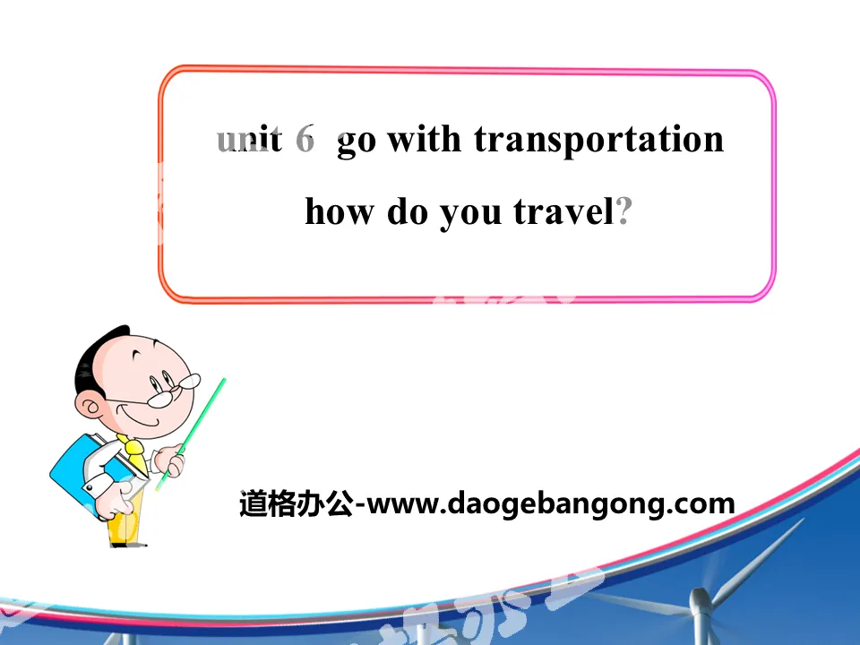 "How Do You Travel?" Go with Transportation! PPT download