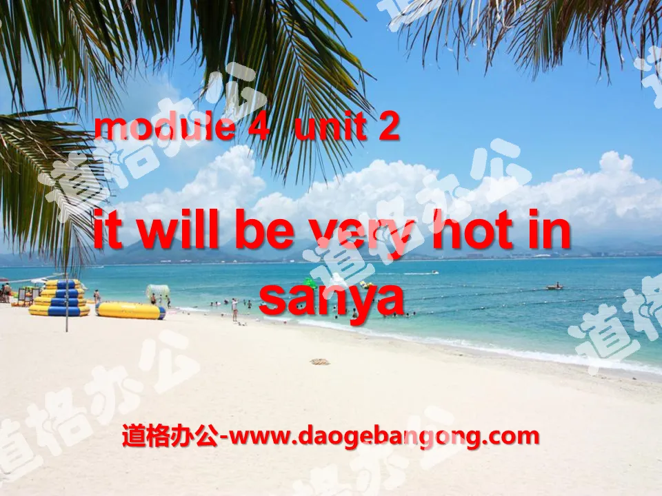 《It will be very hot in Sanya》PPT课件3

