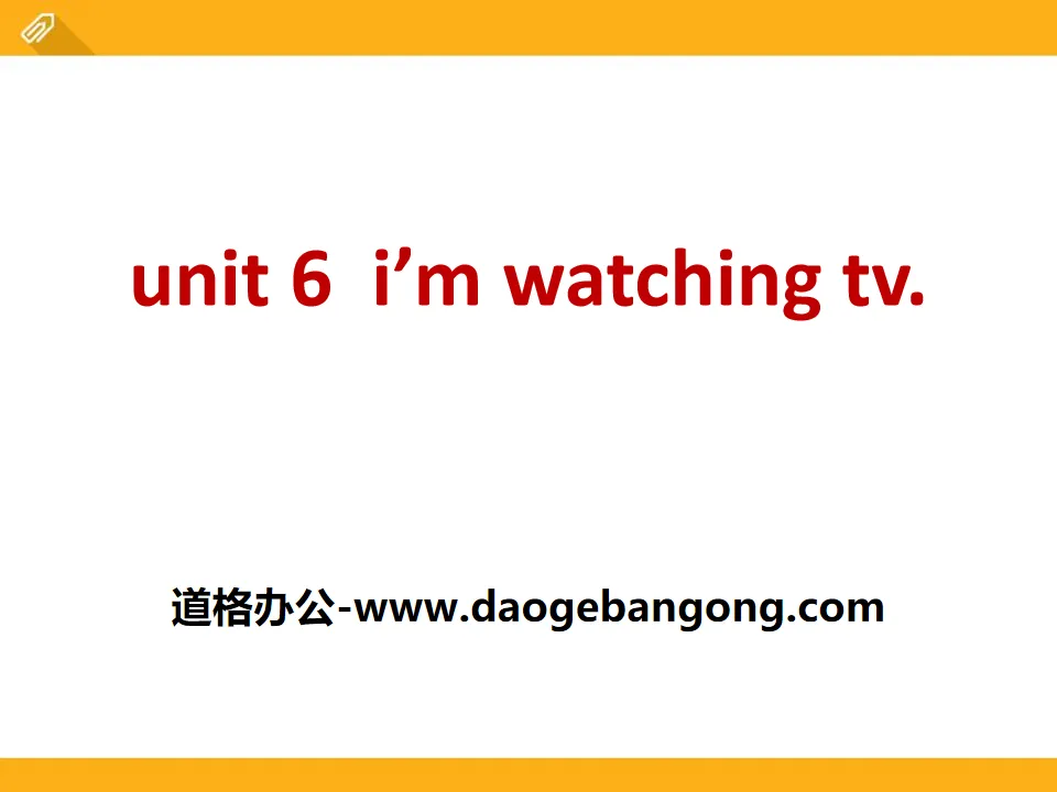 《I'm watching TV》PPT课件9
