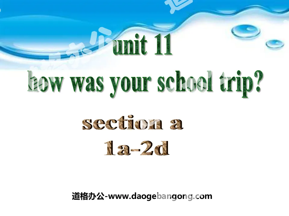《How was your school trip?》PPT课件3
