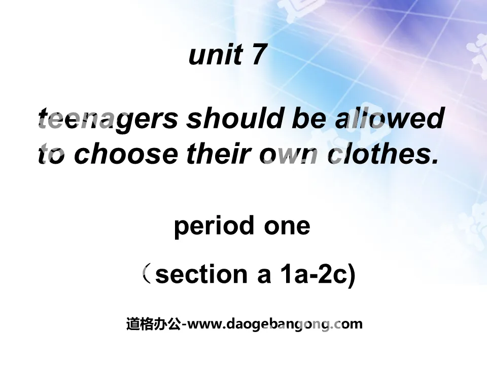 "Teenagers should be allowed to choose their own clothes" PPT courseware 11