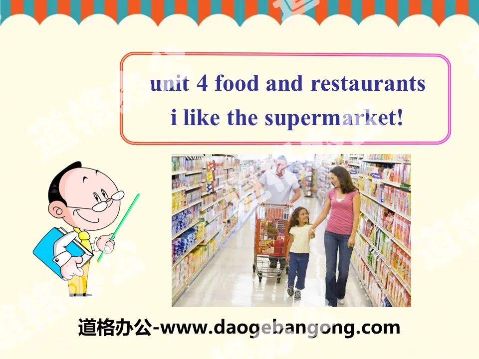 "I like the Supermarket!" Food and Restaurants PPT teaching courseware