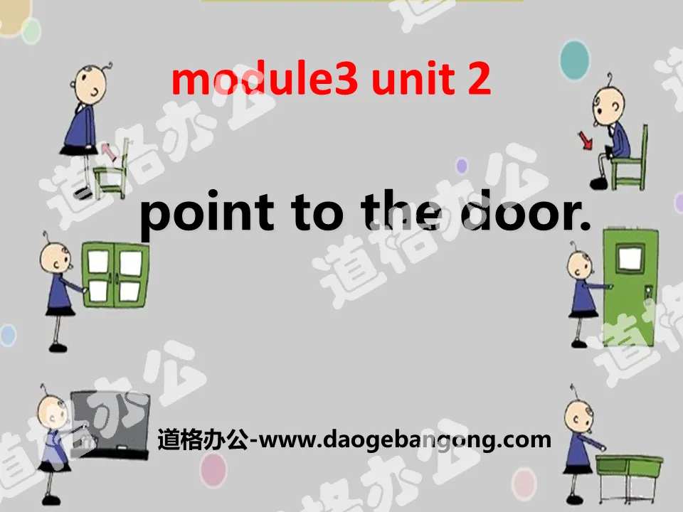 "Point to the door" PPT courseware 2