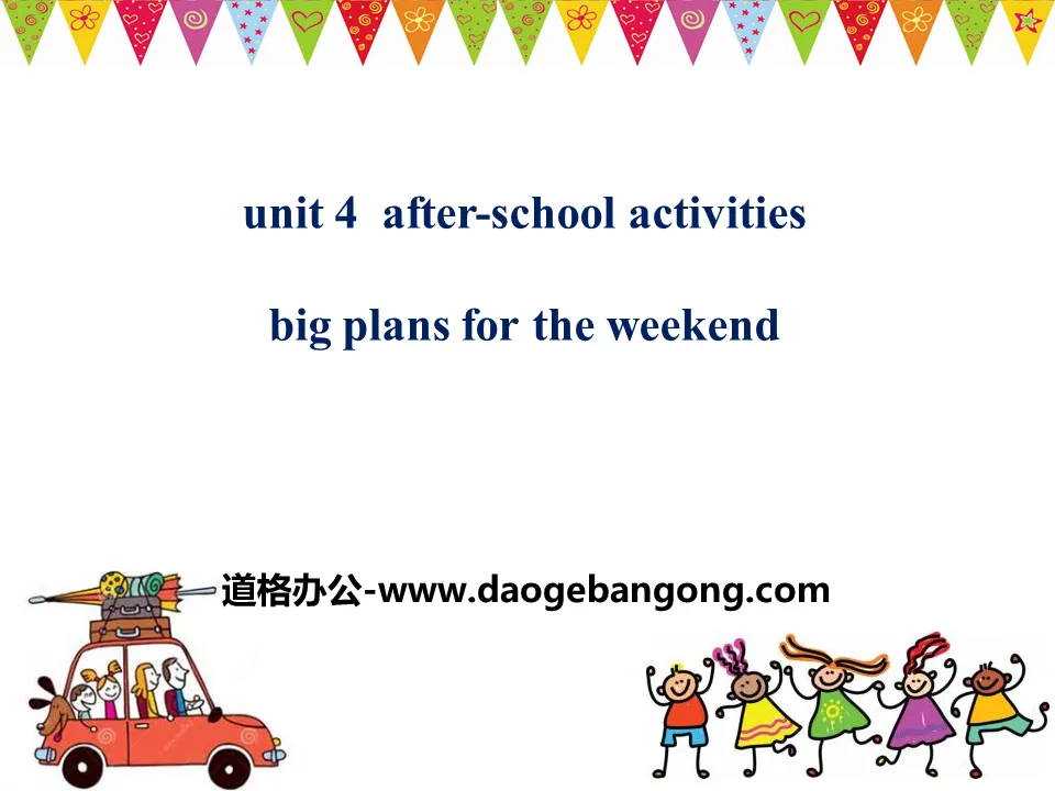 "Big Plans for the Weekend" After-School Activities PPT courseware