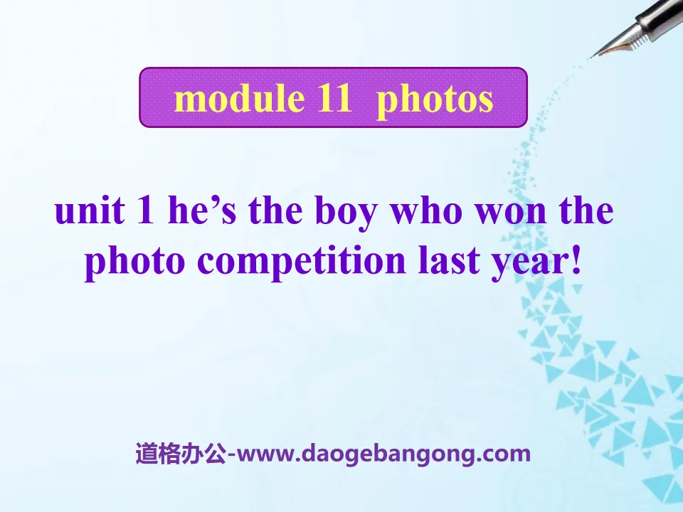 《He's the boy who won the photo competition last year!》Photos PPT課件3