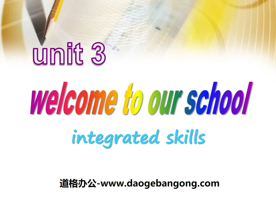 《Welcome to our school》Integrated skillsPPT