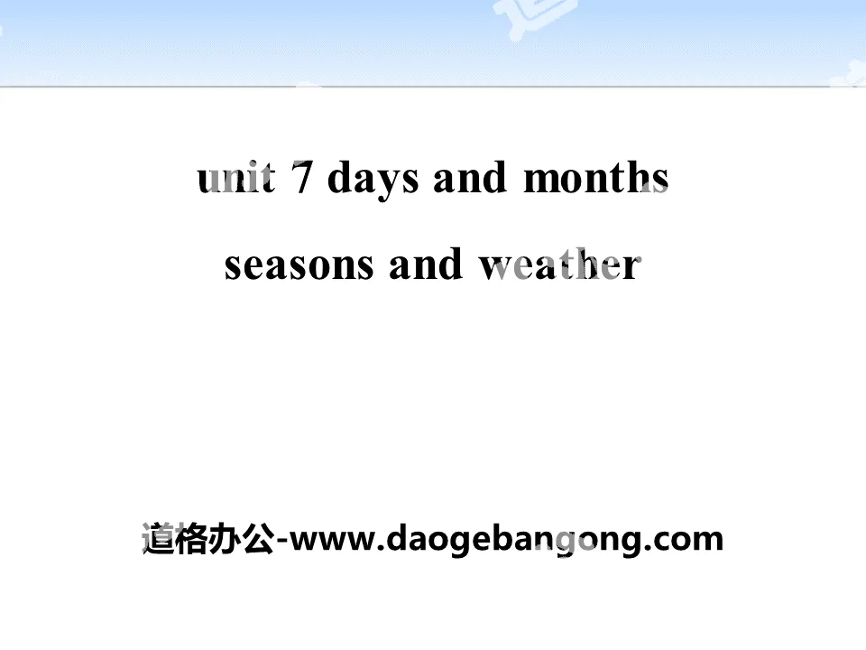 《Seasons and Weather》Days and Months PPT免費課件