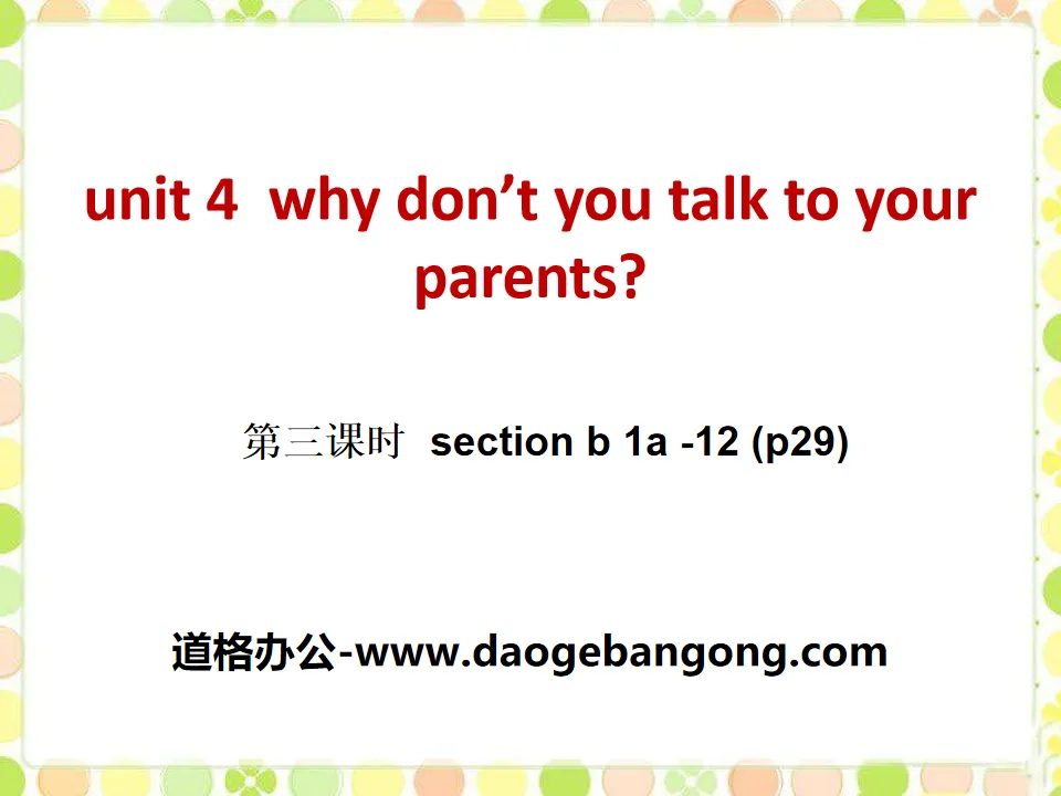 "Why don't you talk to your parents?" PPT courseware 13