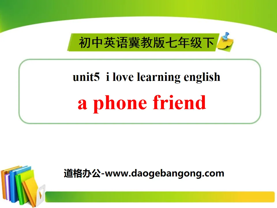 Présentation PowerPoint « A Phone Friend » J'adore apprendre l'anglais