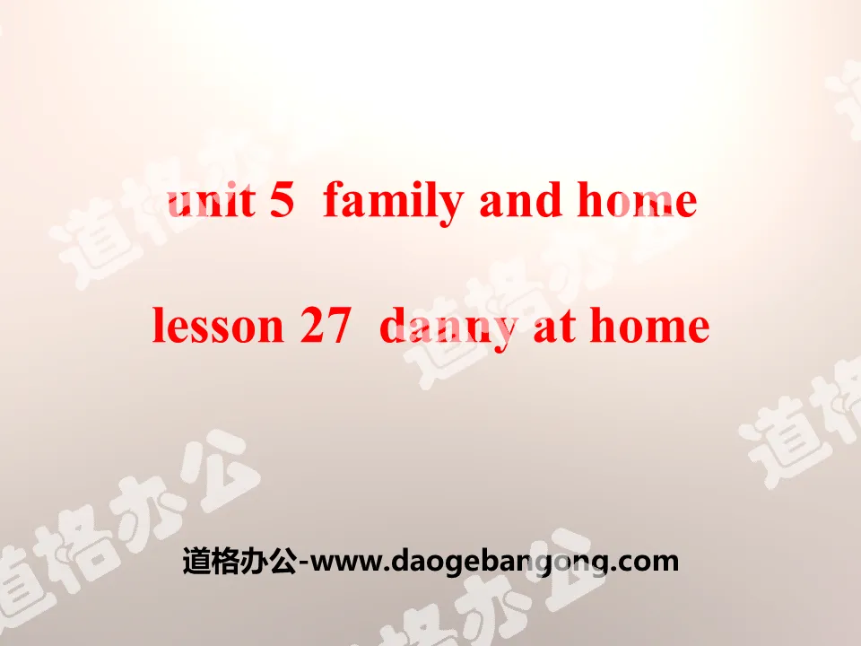 《Danny at Home》Family and Home PPT课件
