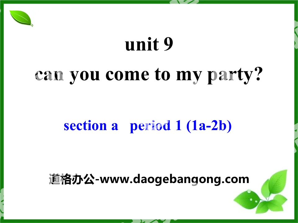"Can you come to my party?" PPT courseware 17