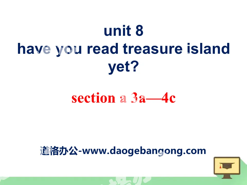 《Have you read Treasure Island yet?》PPT課件9