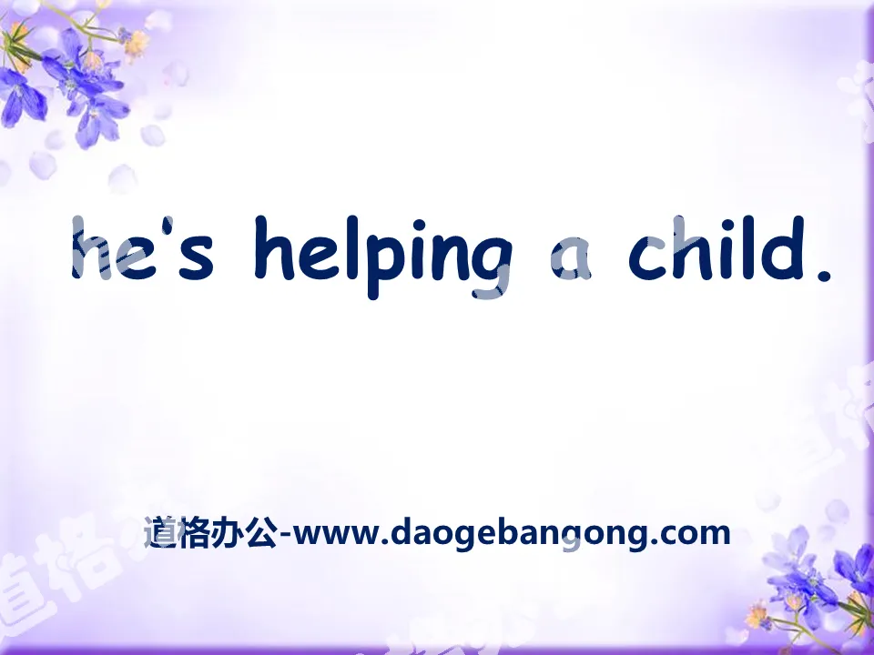 《He's helping a child》PPT課件