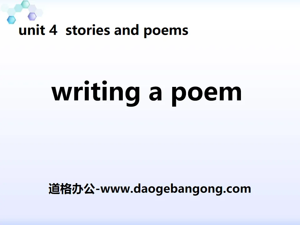 《Writing a Poem》Stories and Poems PPT教學課件